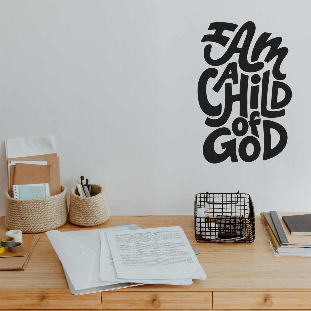 I am a Child of God | Cut + Print File